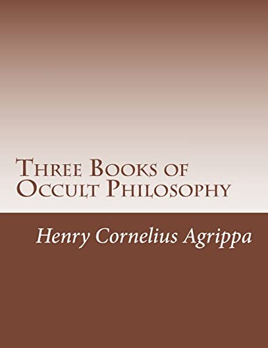 9781478344346: Three Books of Occult Philosophy: Volume 1