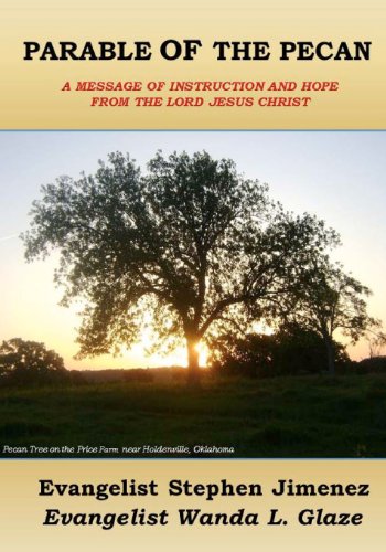 Imagen de archivo de Parable of the Pecan: A Message of Instruction and Hope and from the Lord Jesus Christ. a la venta por ThriftBooks-Dallas