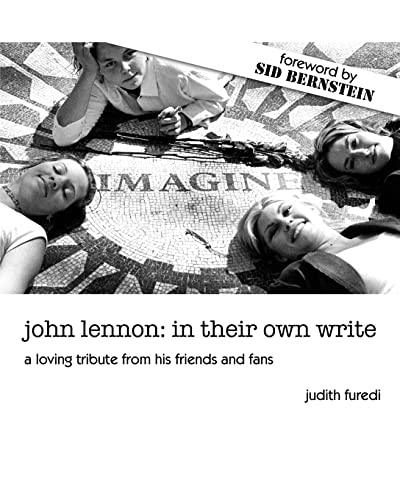 john lennon: in their own write: a loving tribute from his friends and fans (Paperback) - Judith S Furedi