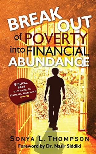 9781478349617: Break Out Of Poverty Into Financial Abundance