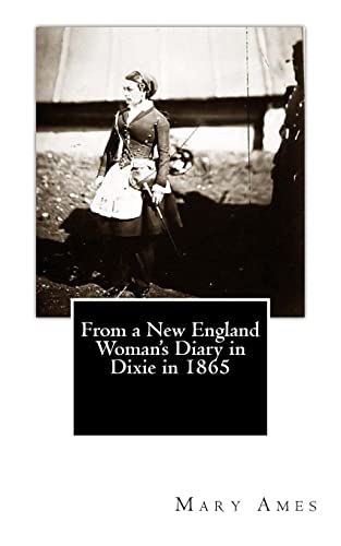 Stock image for From a New England Woman's Diary in Dixie in 1865 for sale by Lucky's Textbooks