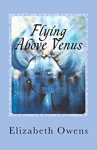 Flying Above Venus (9781478351870) by Owens, Elizabeth