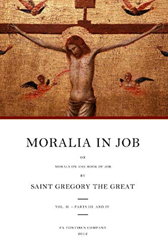 Beispielbild fr Moralia in Job: or Morals on the Book of Job, Vol. 2 (Books 11-22) (Moralia in Job (Morals on the Book of Job)) zum Verkauf von SecondSale