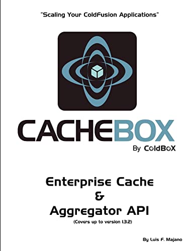 9781478352914: CacheBox by ColdBox: Scaling Your ColdFusion Applications: Volume 1