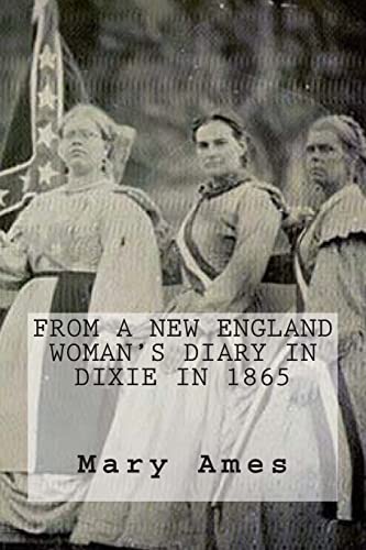 9781478355908: From a New England Woman's Diary in Dixie in 1865: (Large Print)