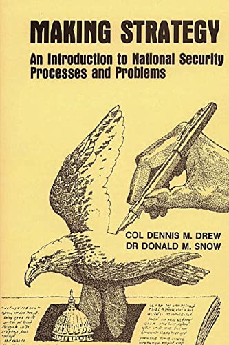 Stock image for Making Strategy - An Introduction to National Security Processes and Problems for sale by -OnTimeBooks-