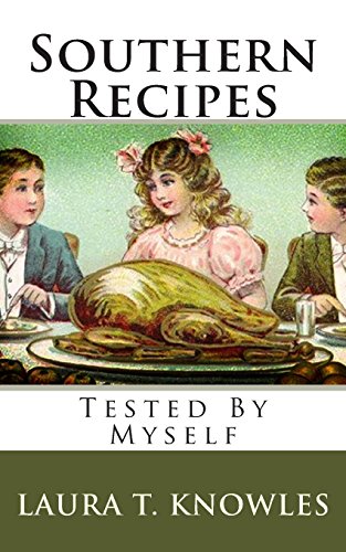 9781478357162: Southern Recipes: Tested by Myself