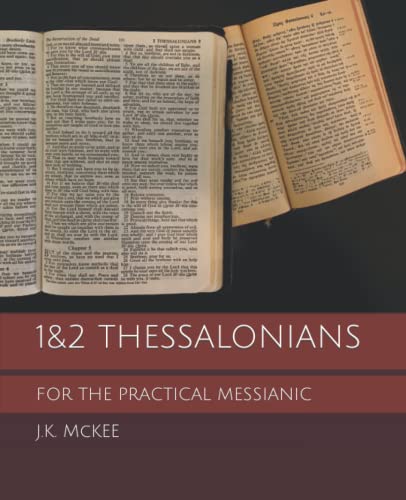 Stock image for 12 Thessalonians for the Practical Messianic (For the Practical Messianic Commentaries) for sale by Goodwill Industries