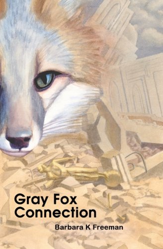 Stock image for Gray Fox Connection for sale by Better World Books: West