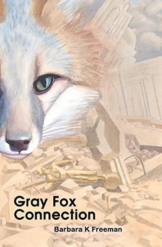 Stock image for Gray Fox Connection for sale by Better World Books: West