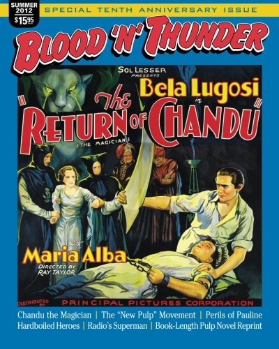 Blood 'n' Thunder: Summer 2012: Tenth Anniversary Issue (9781478360896) by Lugosi, Bela