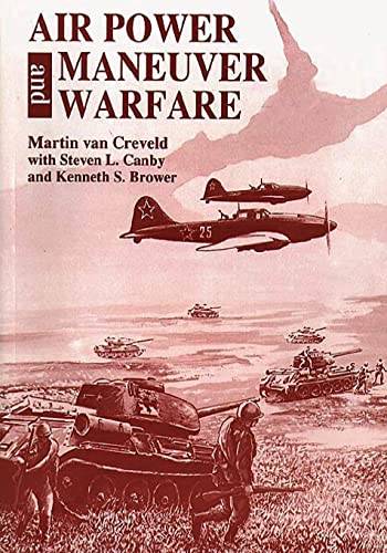 Beispielbild fr Air Power and Maneuver Warfare zum Verkauf von -OnTimeBooks-