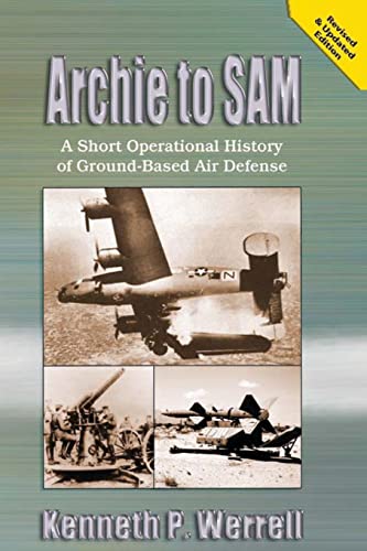 Stock image for Archie to SAM - A Short Operational History of Ground-Based Air Defense for sale by Save With Sam
