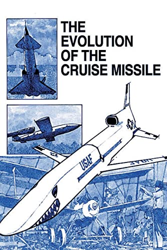 Stock image for The Evolution of the Cruise Missile for sale by Irish Booksellers