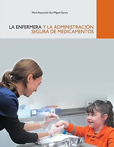 Imagen de archivo de La Enfermera y la Administraci n Segura de Medicamentos (Spanish Edition) a la venta por HPB-Red