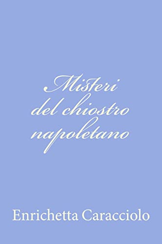 Stock image for Misteri del chiostro napoletano for sale by THE SAINT BOOKSTORE