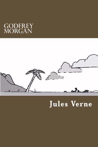 Godfrey Morgan (9781478367116) by Verne, Jules