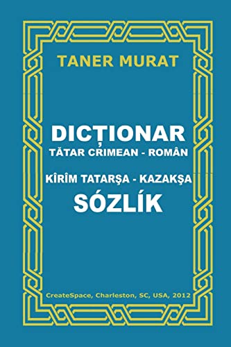 Stock image for Dictionar Tatar Crimean-roman, Kirim Tatarsa-kazaksa Sozlik (Tatar Edition) for sale by Lucky's Textbooks