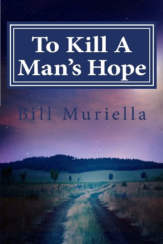 9781478368007: To Kill A Man's Hope