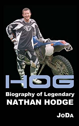 Imagen de archivo de Hog: Biography of Legendary Nathan Hodge a la venta por THE SAINT BOOKSTORE
