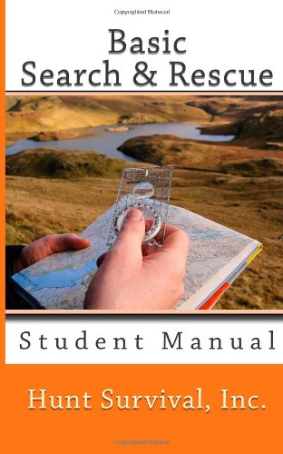 9781478371878: Basic Search & Rescue Student Manual