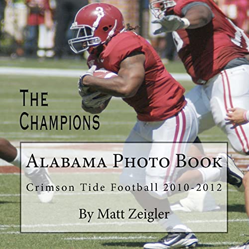 Imagen de archivo de Alabama Photo Book: Crimson Tide Football 2010-2012 a la venta por California Books