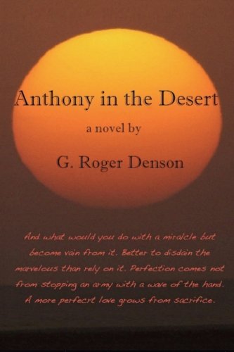 Anthony In the Desert (9781478377092) by G. Roger Denson