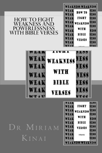 Stock image for How to Fight Weakness and Powerlessness with Bible Verses for sale by Revaluation Books
