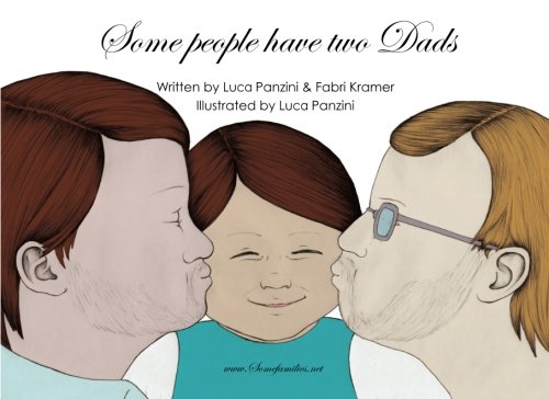 Beispielbild fr Some people have two Dads: Gay Families Some people have two Dads zum Verkauf von SecondSale