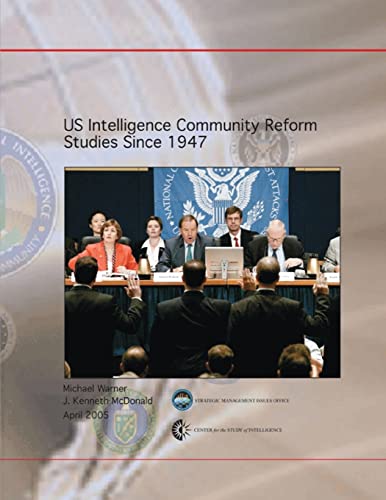 Stock image for US Intelligence Community Reform Studies Since 1947 for sale by California Books