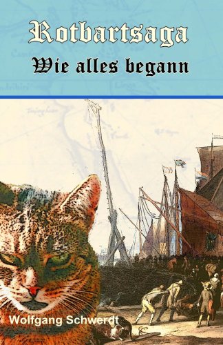 9781478385035: Die Rotbartsaga: Die Abenteuer eines legendaeren Schiffskaters
