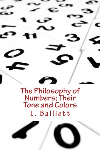 Stock image for The Philosophy of Numbers; Their Tone and Colors for sale by Revaluation Books
