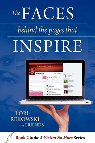 The Faces behind the Pages that Inspire (9781478388739) by Rekowski, Lori Ellen; Glassman MD FAC, Charles F.; Rubenstein, Lori S.; Woodman Ph.D, Betty J.; Penn, Michele; Sharp, Debra Puglisi; Hacker,...