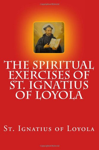 Beispielbild fr The Spiritual Exercises of St. Ignatius of Loyola zum Verkauf von ThriftBooks-Atlanta