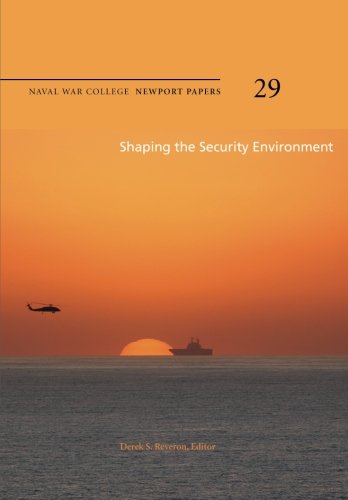 9781478391593: Shaping the Security Environment: Naval War College Newport Papers 29
