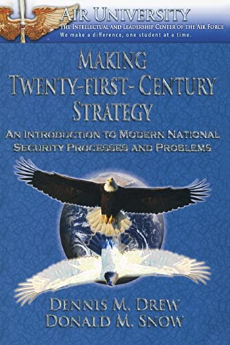 Stock image for Making Twenty-First-Century Strategy - An Introduction to Modern National Security Processes and Problems for sale by Lucky's Textbooks