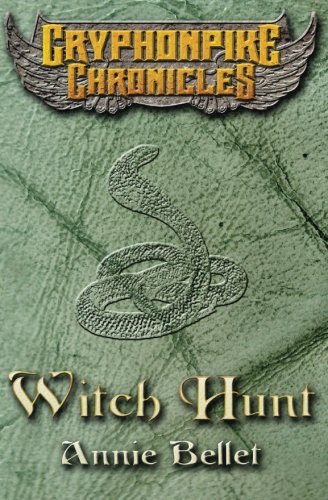 Beispielbild fr Witch Hunt: The Gryphonpike Chronicles zum Verkauf von ThriftBooks-Dallas