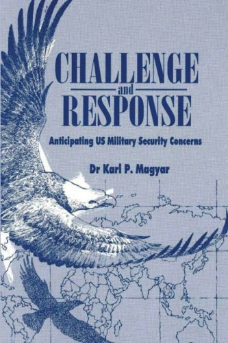 Imagen de archivo de Challenge and Response - Anticipating U.S. Military Security Concerns a la venta por ThriftBooks-Atlanta