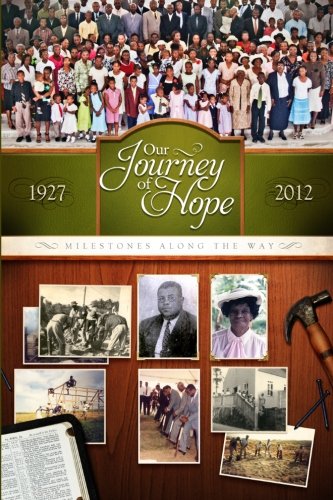 Imagen de archivo de Our Journey of Hope: Milestones Along the Way: 1927 - 2012 a la venta por ThriftBooks-Atlanta