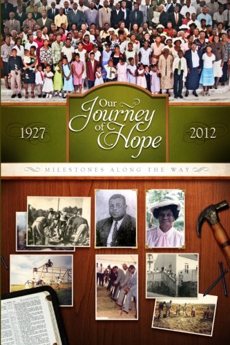 Stock image for Our Journey of Hope: Milestones Along the Way: 1927 - 2012 for sale by ThriftBooks-Atlanta