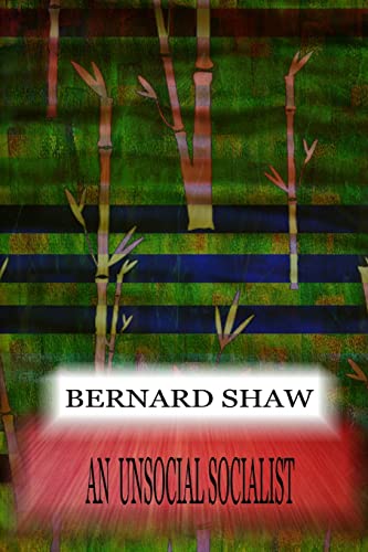 An Unsocial Socialist (9781478396666) by Shaw, Bernard