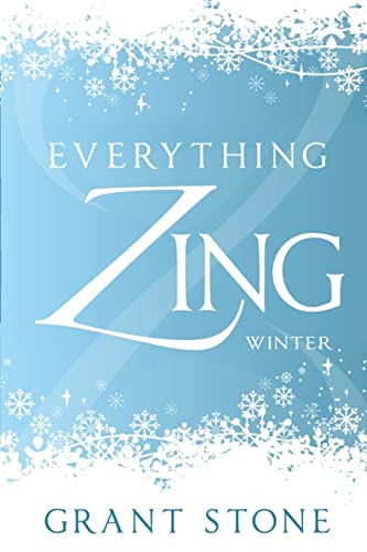 Everything Zing: Winter (9781478397526) by Stone, Grant