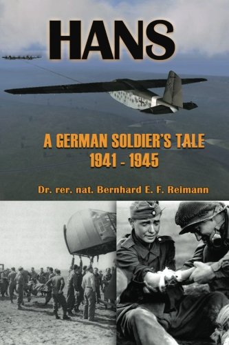 Beispielbild fr Hans: A German Soldier's Tale 1941 - 1945 (Volume 1) zum Verkauf von Revaluation Books