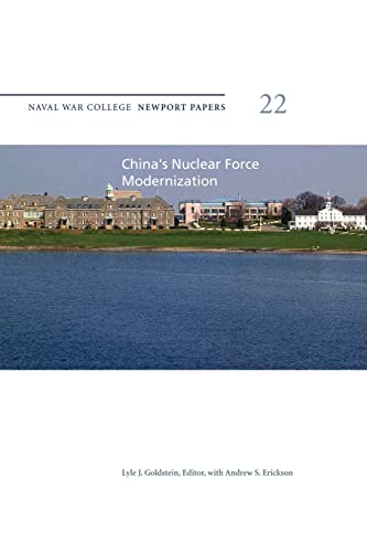 Stock image for China's Nuclear Force Modernization: Naval War College Newport Papers 22 for sale by Lucky's Textbooks