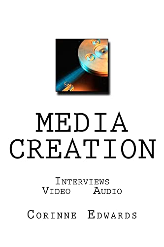 Stock image for Media Creation: Interviews - Video - Audio for sale by Lucky's Textbooks