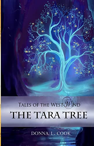 Stock image for The Tara Tree (Tales of the West Wind) (Volume 1) for sale by HPB-Movies