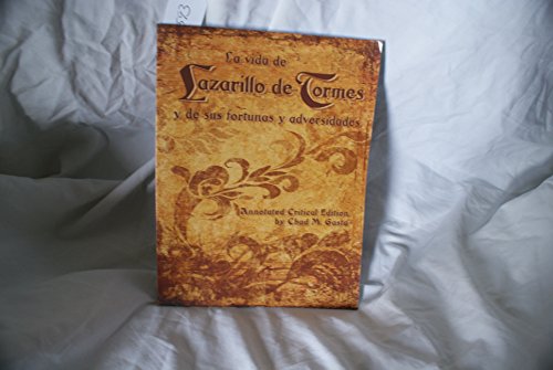 Stock image for La vida de Lazarillo de Tormes y de sus fortunas y adversidades, Annotated Critical Edition (English and Spanish Edition) for sale by Blue Vase Books