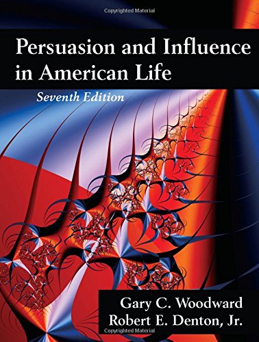 9781478607892: Persuasion and Influence in American Life