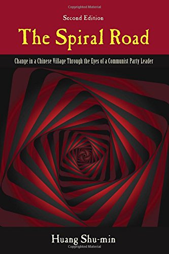 9781478611301: The Spiral Road: Change in a Chinese Village Through the Eyes of a Communist Party Leader, Second Edition
