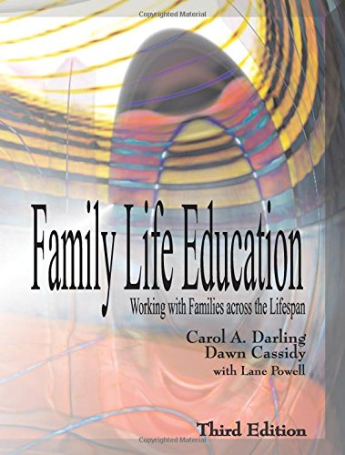 Stock image for Family Life Education: Working with Families across the Lifespan, Third Edition for sale by BooksRun